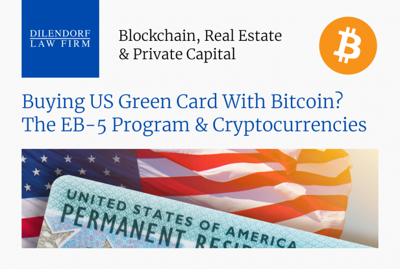 Buying US Green Card with Bitcoin? The EB-5 Program & Cryptocurrencies
