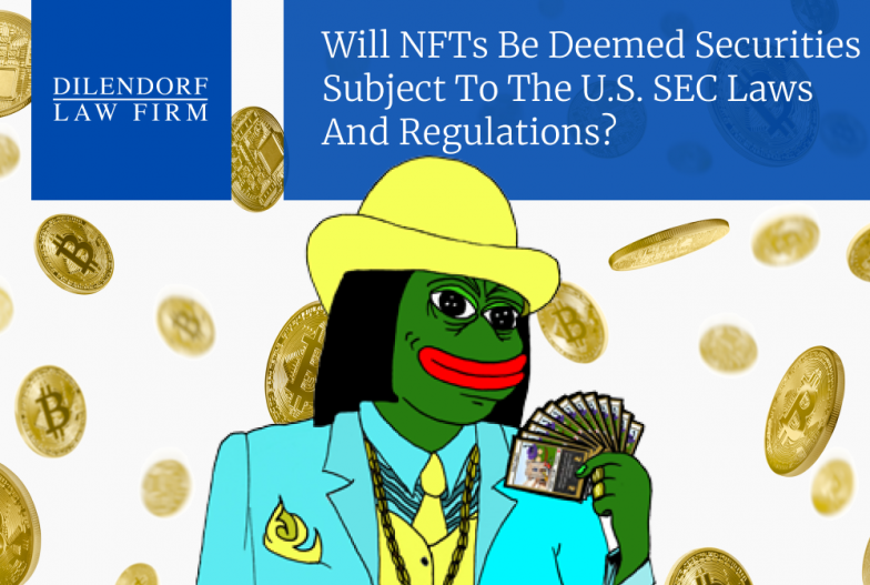 Will NFTs be Deemed Securities Subject to the U.S. SEC Laws and Regulations?