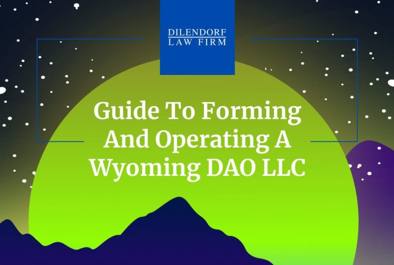DAO Lawyers: Forming and operating a Wyoming DAO LLC