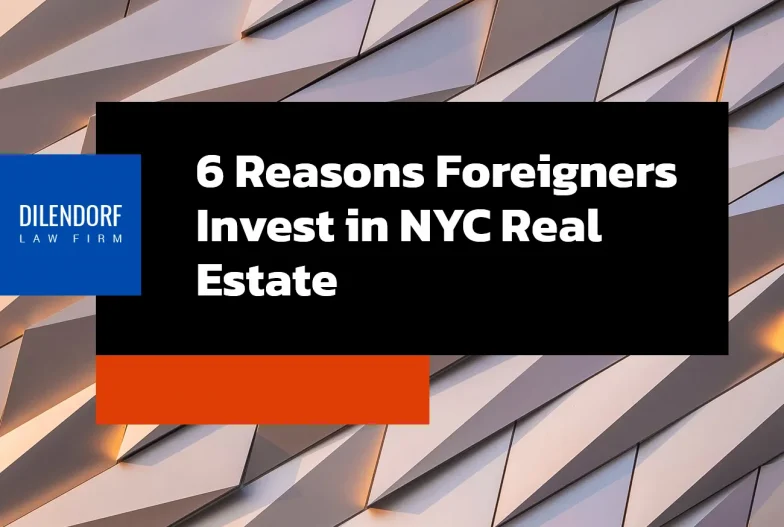 6 Reasons Foreigners Invest in NYC Real Estate