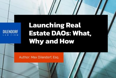 Launching Real Estate DAOs: What, Why and How