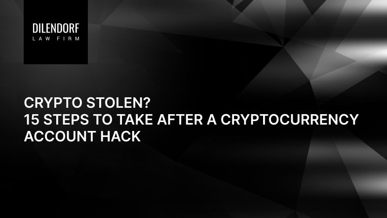 Crypto Stolen? 15 Steps to Take After a Cryptocurrency Account Hack