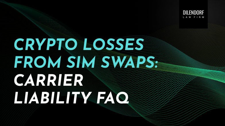 Crypto Losses from SIM Swaps: Carrier Liability FAQ