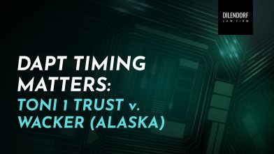 DAPT Timing Matters Toni 1 Trust v. Wacker (Alaska)