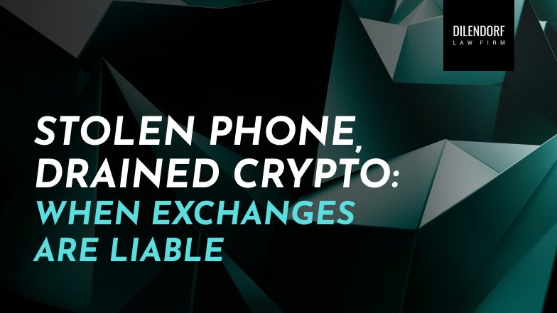 Stolen Phone, Drained Crypto: When Exchanges Are Liable