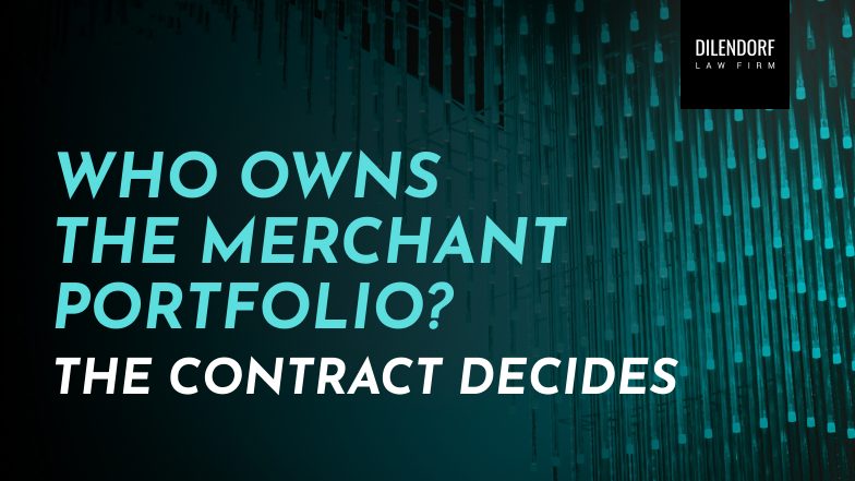 Who Owns the Merchant Portfolio? The Contract Decides