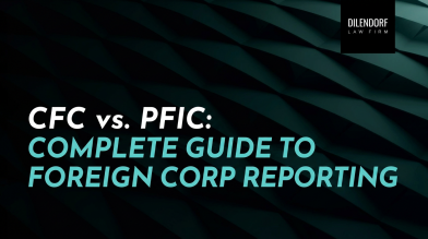 CFC vs PFIC: Complete Guide to Foreign Corp Reporting