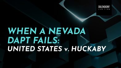 When a Nevada DAPT Fails: United States v. Huckaby