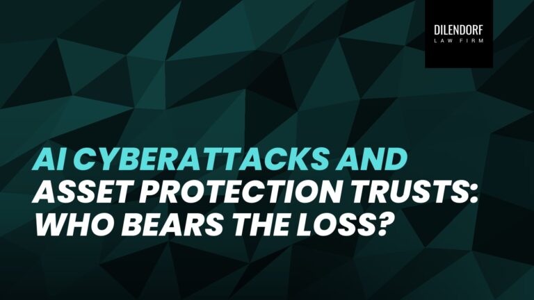 AI Cyberattacks and Asset Protection Trusts: Who Bears the Loss?