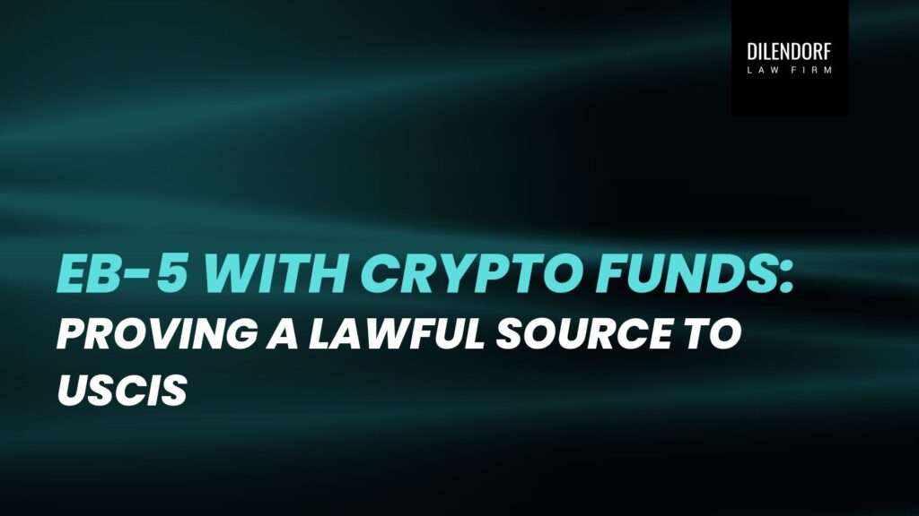 EB-5 With Crypto Funds: Proving a Lawful Source to USCIS
