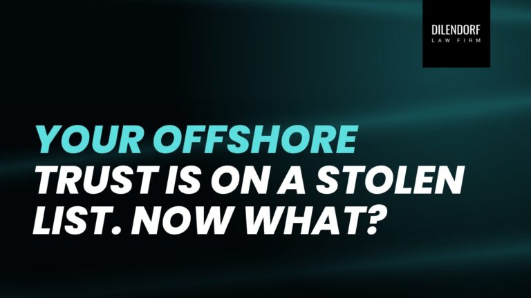 Your Offshore Trust Is on a Stolen List. Now What?